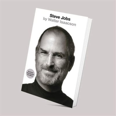  Steve Jobs: The Exclusive Biography - A Symphony of Innovation and Imperfection