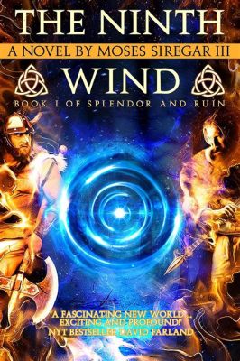  “The Ninth Wind” – An Epic Tale of Endurance and Magical Realism